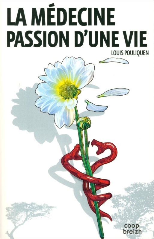 La médecine passion d'une vie