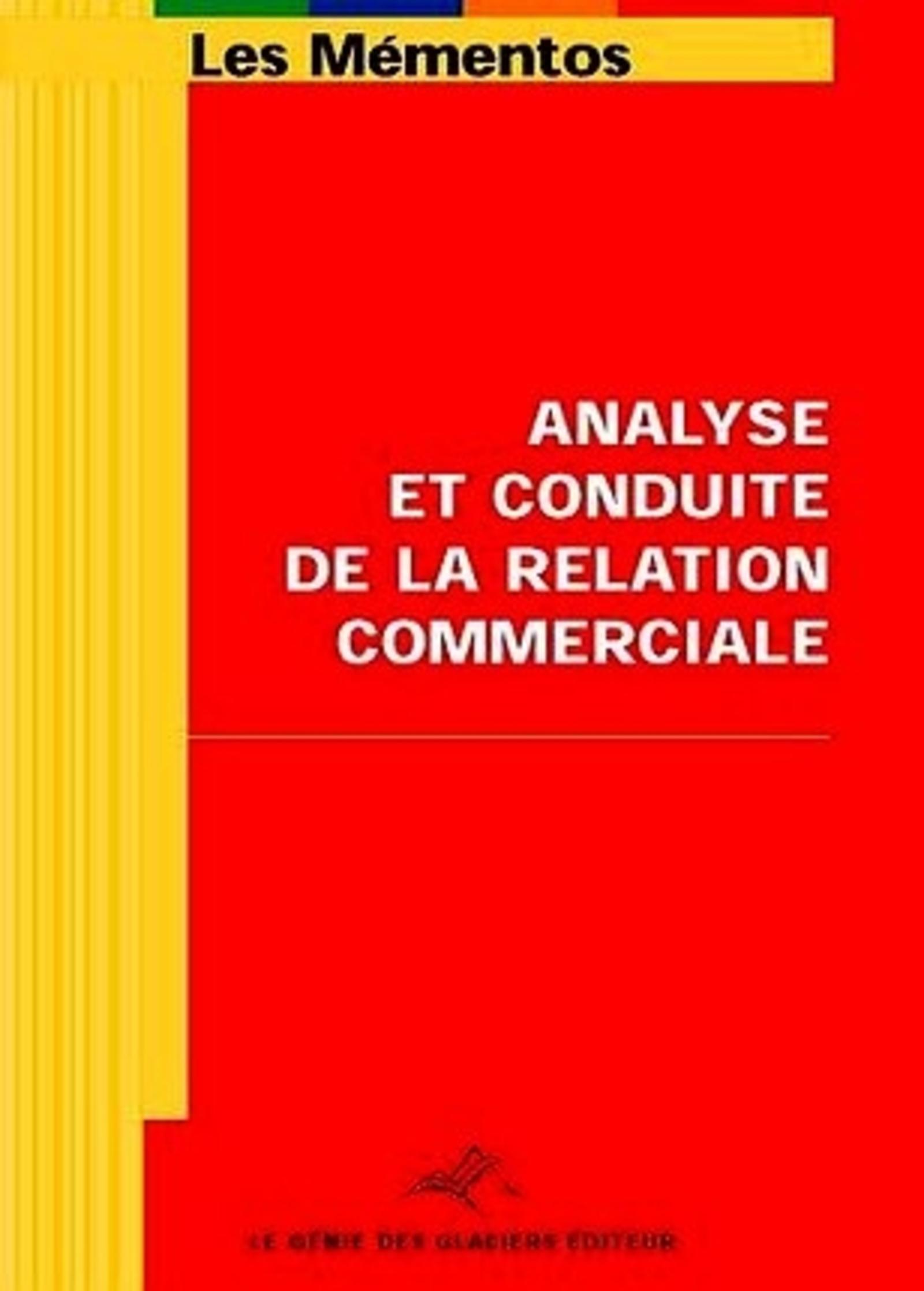 ANALYSE ET CONDUITE DE LA RELATION COMMERCIALE. EPREUVE E5 BTS MUC