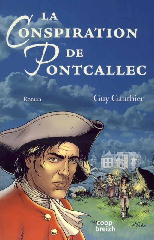 La conspiration de Pontcallec - "Nous entrerons dans la forêt"