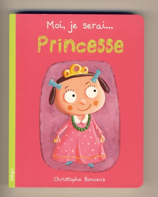 Moi, je serai princesse
