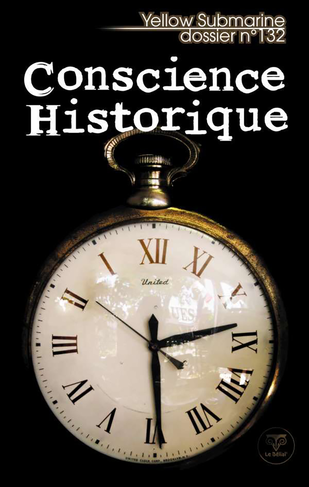 Revue Yellow submarine N°132 Conscience historique