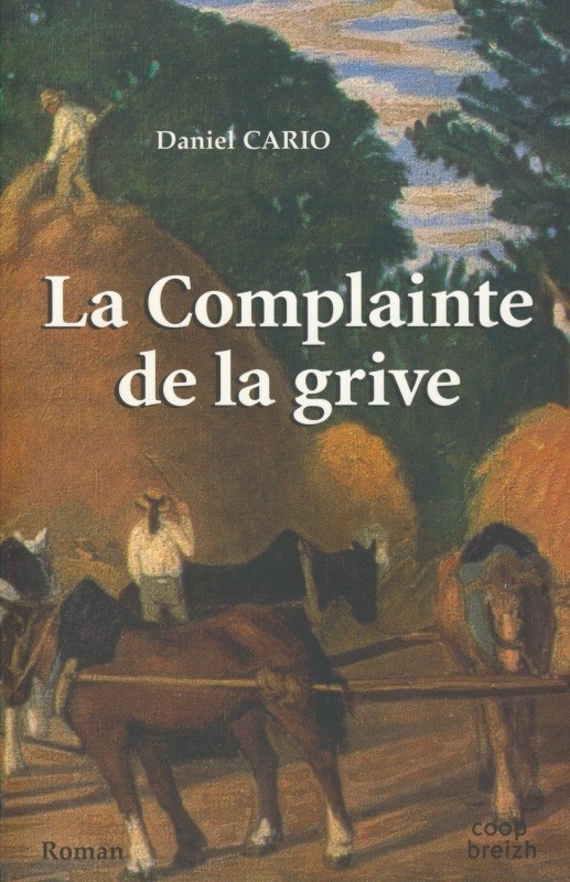 La complainte de la grive - roman