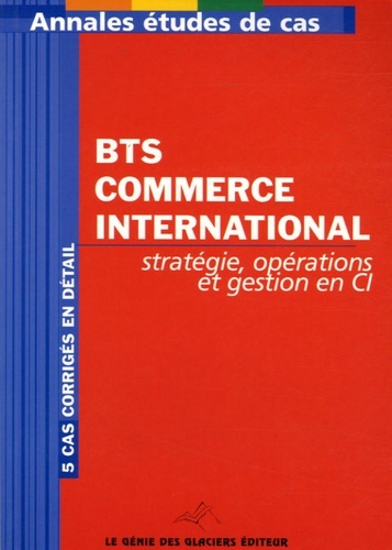 BTS COMMERCE INTERNATIONAL. STRATEGIES, OPERATION ET GESTIONEN BTS CI