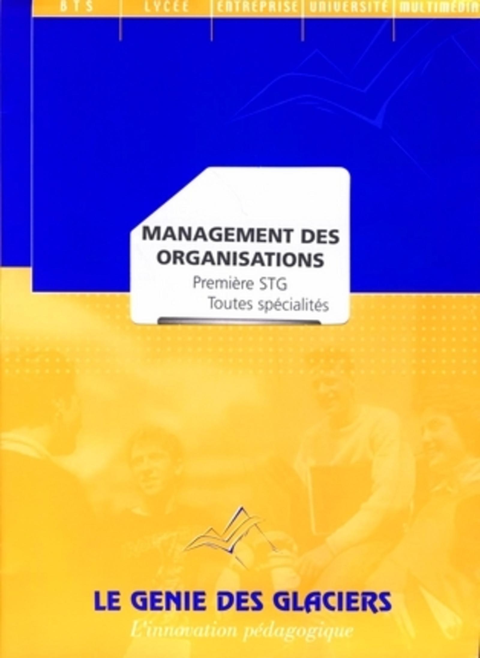 MANAGEMENT DES ORGANISATIONS PREMIERE STG TOUTES SPECIALITESLA POCHETTE ELEVE