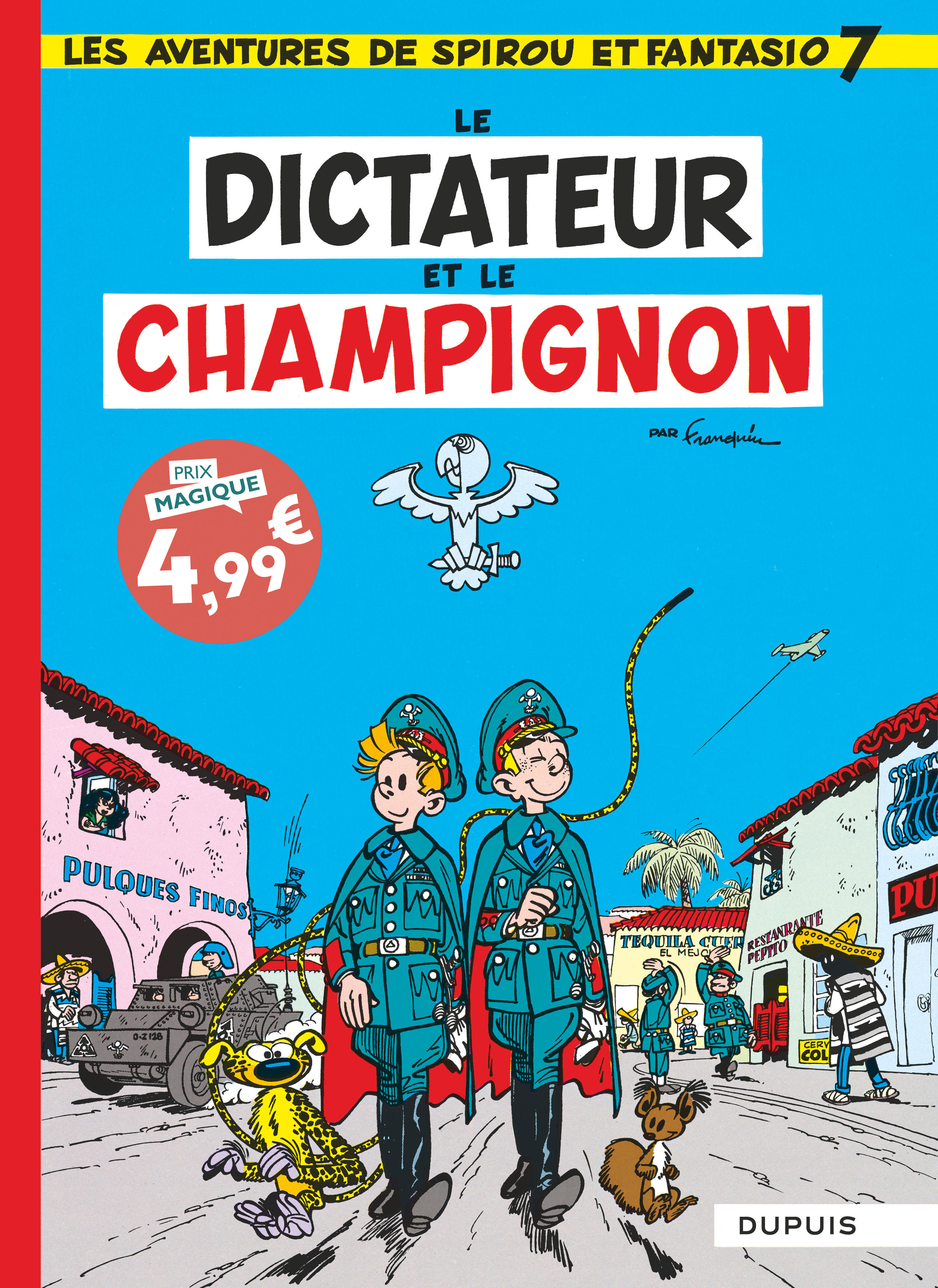 Spirou et Fantasio - Tome 7 - Le dictateur et le champignon