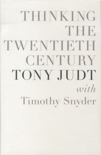 THINKING THE TWENTIETH CENTURY