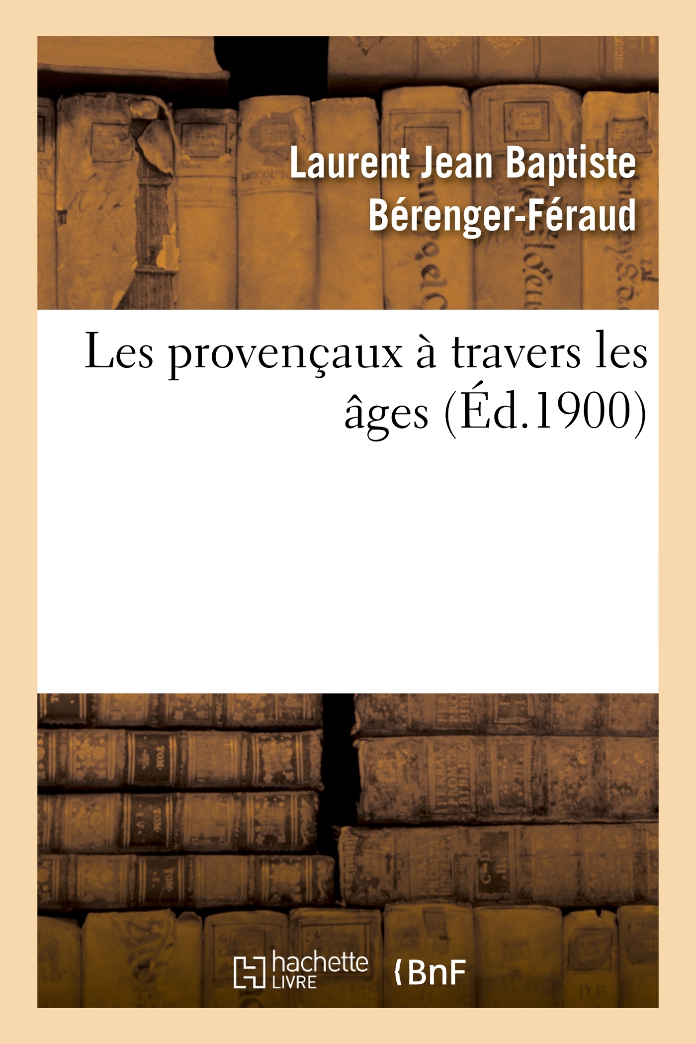 Les provençaux à travers les âges