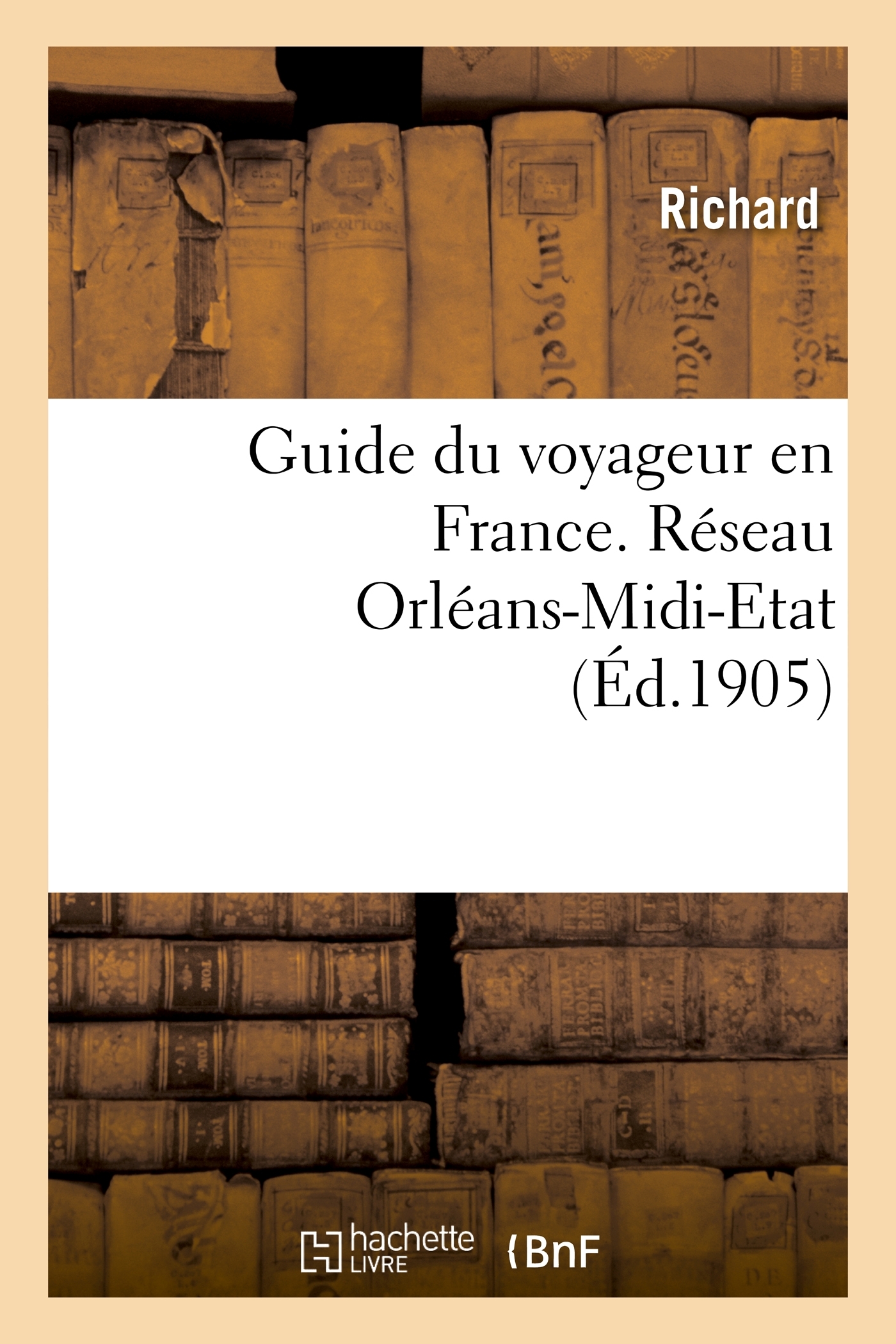 Guide du voyageur en France. Réseau Orléans-Midi-Etat