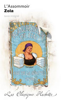 Classique Hachette - L'Assommoir, Zola