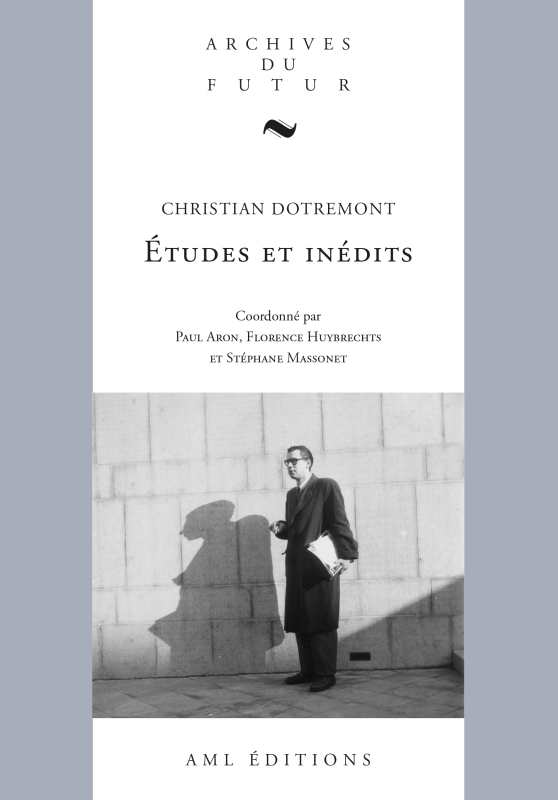 Christian Dotremont : Études et inédits