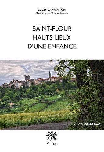 Saint flour hauts lieux d'une enfance