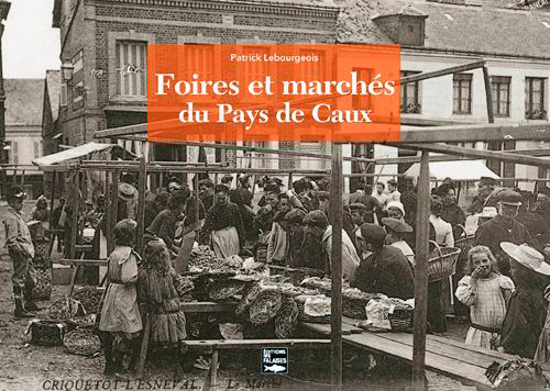 Foires Et Marchés En Pays De Caux
