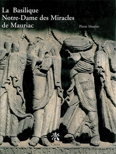 La basilique notre-dame des miracles de mauriac