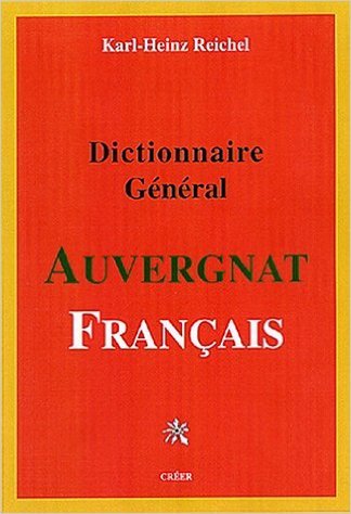 Dictionnaire general auvergnat-francais
