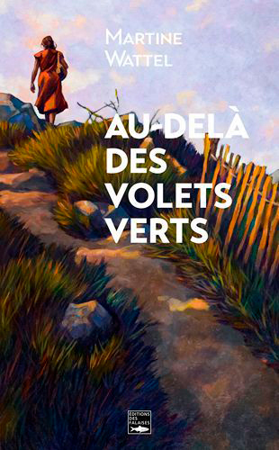 Au-Delà Des Volets Verts