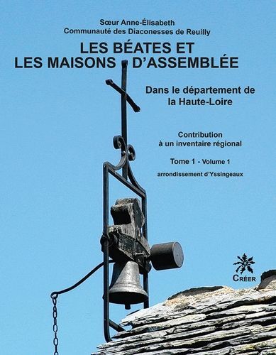 Les beates et les maisons d'assemblee dans le departement de la haute-loire tome 1