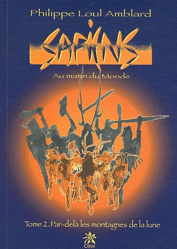 Sapiens au matin du monde tome 2 par-dela les montagnes de la lune