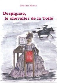Despignac, le chevalier de la toile