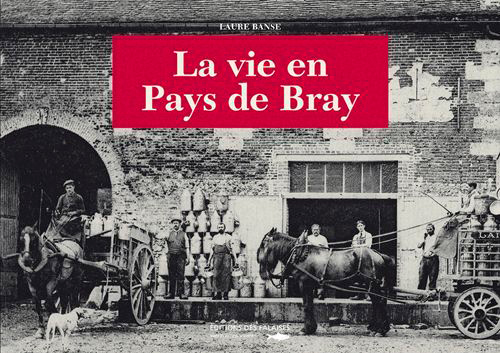 Vie En Pays De Bray