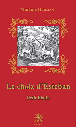 Le choix d'Esteban - Feth Fiada