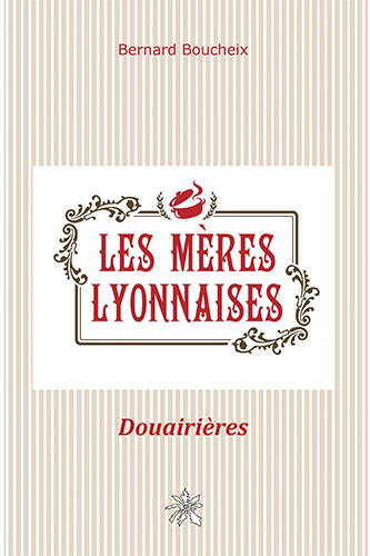 Les Mères Lyonnaises - Douairières