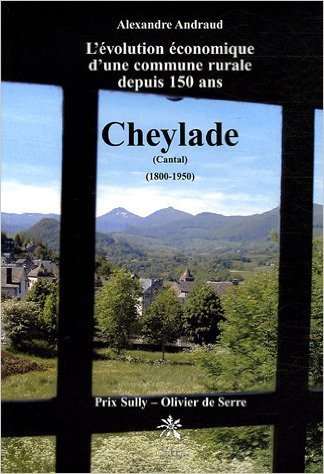 L'evolution economique d'une commune rurale - cheylade (cantal) depuis 150 ans (1800 a 1950)