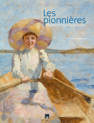Les Pionnieres Femmes Et Impressionnistes