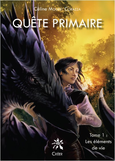 Quete primaire - tome 1 - les elements de vie