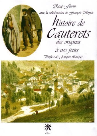 Histoire de cauterets des origines a nos jours