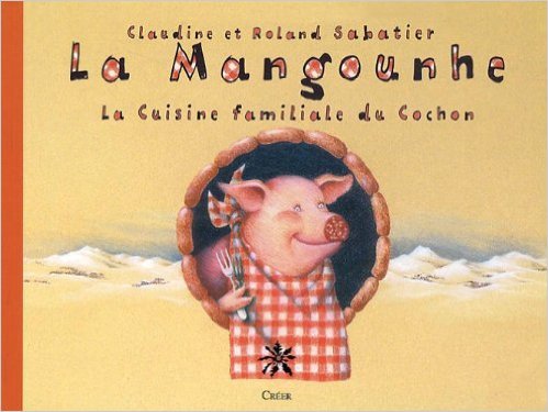 La mangounhe - la cuisine familiale du cochon
