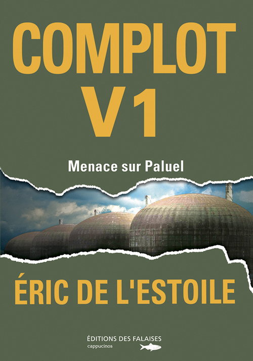 Complot V1, Menace Sur Paluel