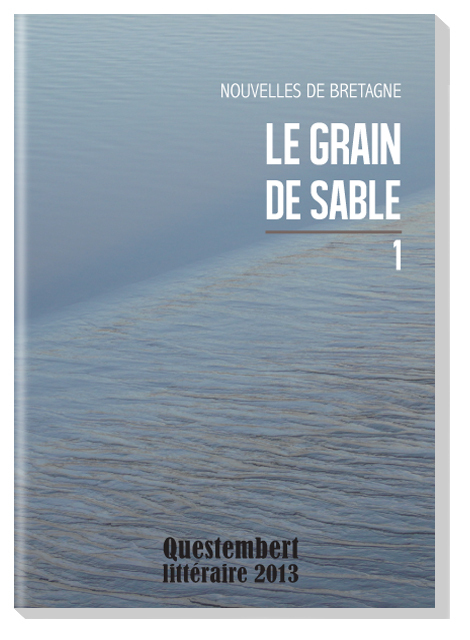 Le Grain de sable 1. Nouvelles de Bretagne