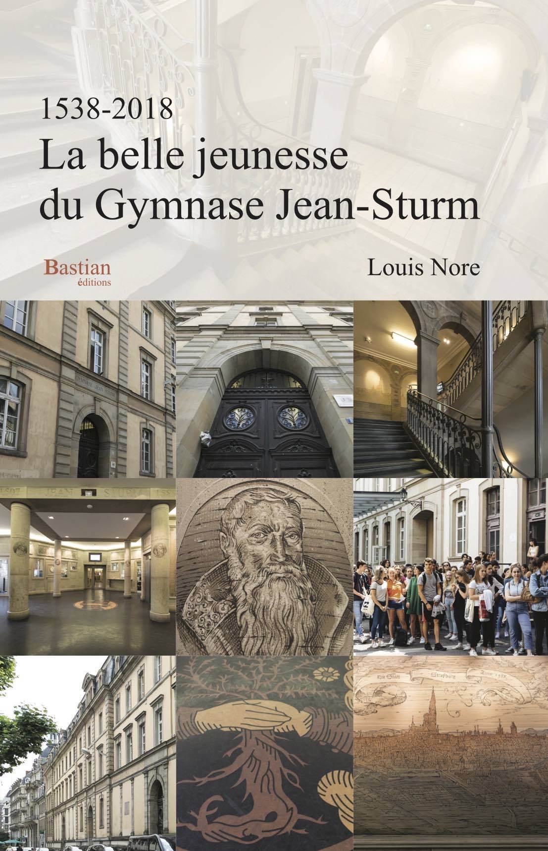 La belle jeunesse du Gymnase Jean-Sturm - 1538-2018