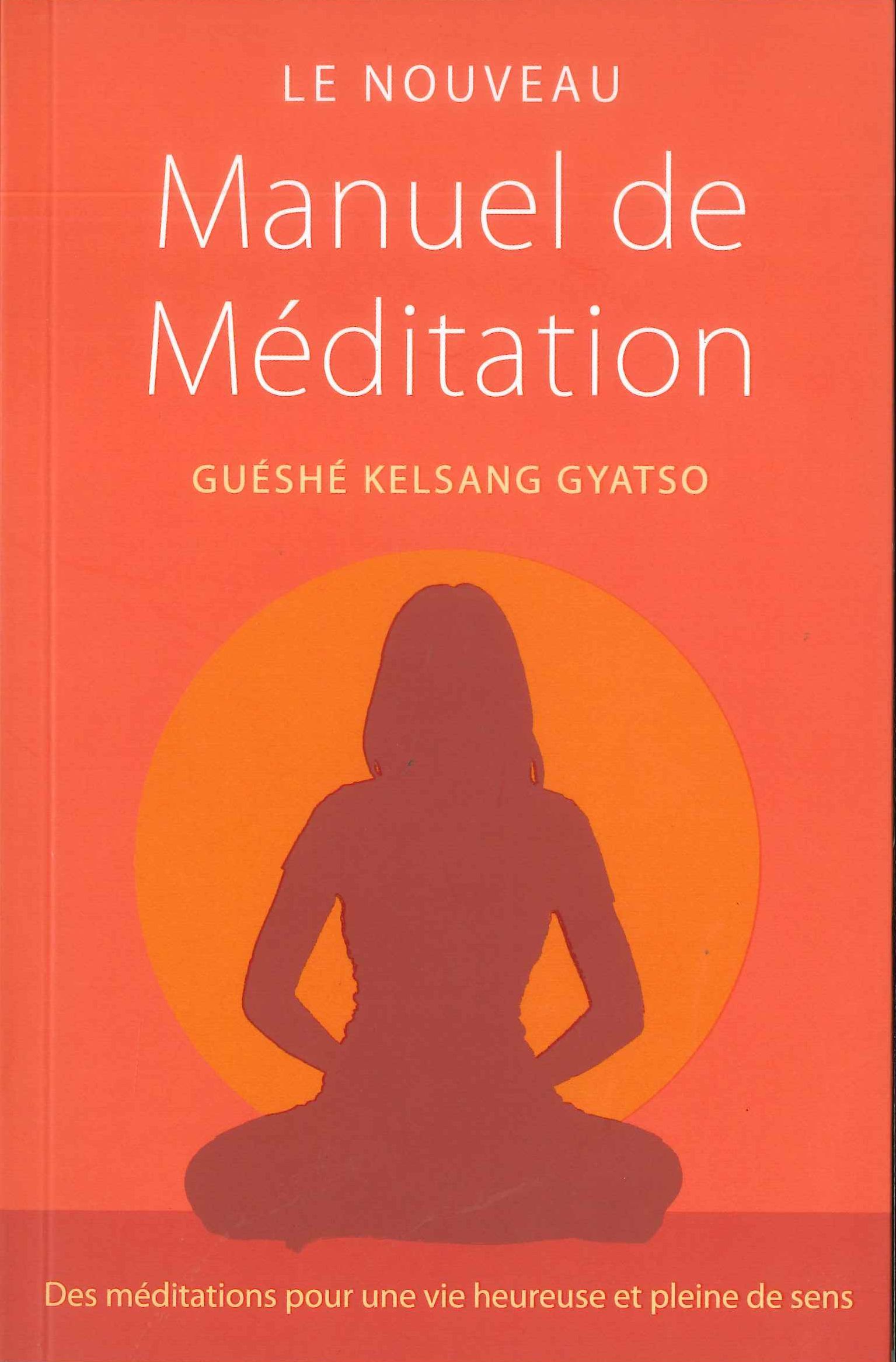 Le nouveau manuel de méditation
