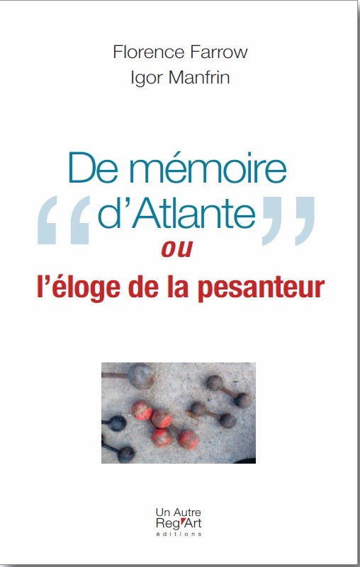 DE MEMOIRE D ATLANTE OU L ELOGE DE LA PESANTEUR
