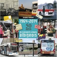 1964-2014 - 50 ans de transports urbains albigeois