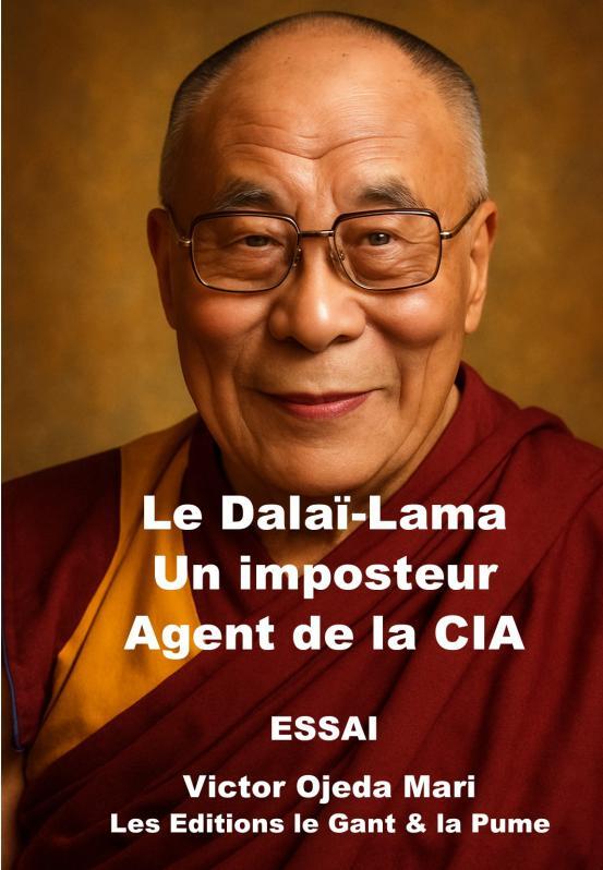 Dalaï-Lama: Imposteur agent de la CIA