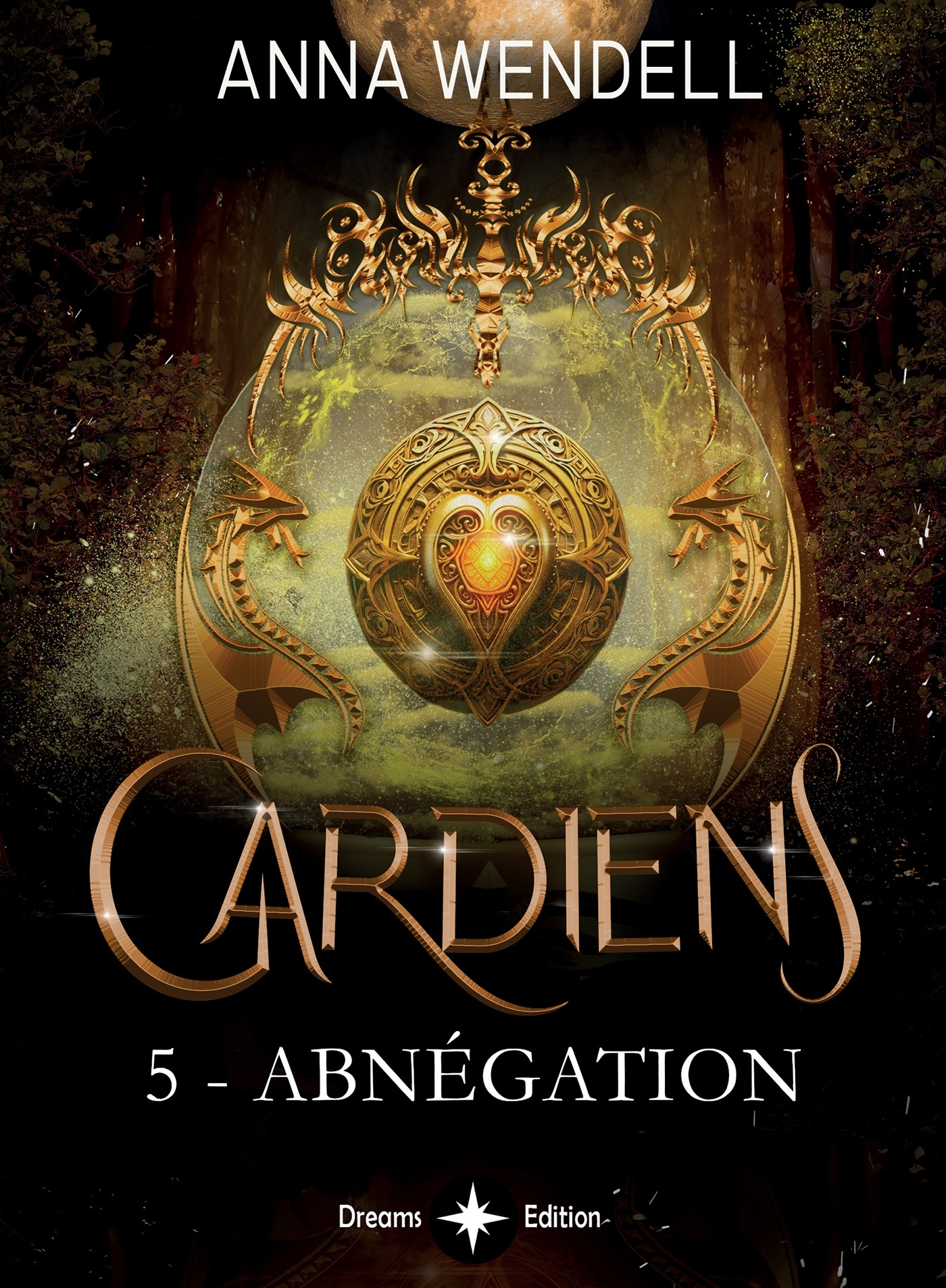 Gardiens - 5 - Abnégation