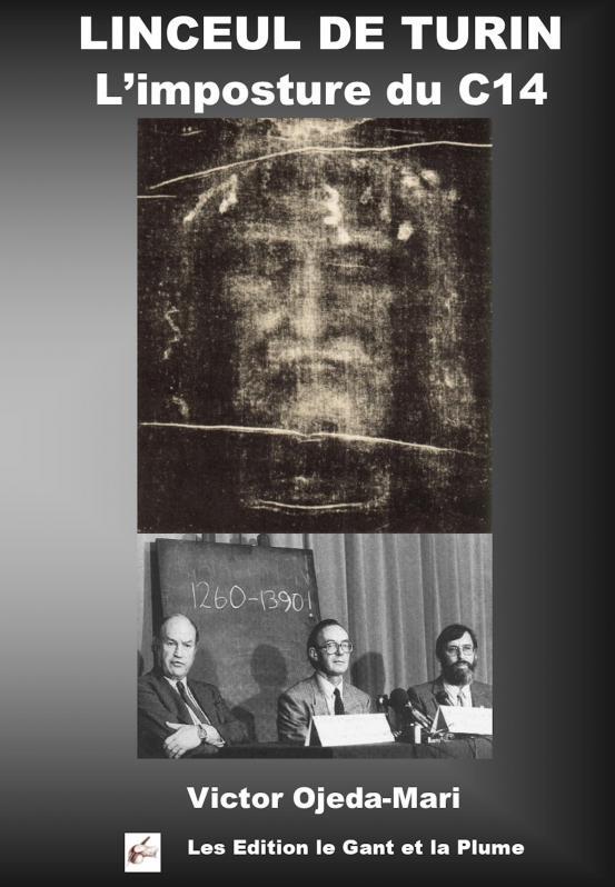 LINCEUL DE TURIN L?imposture du C14