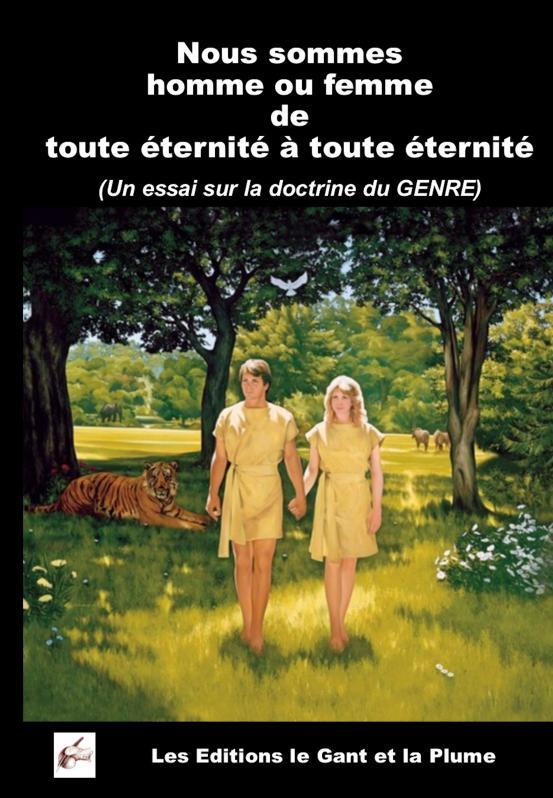 Nous sommes homme ou femme à jamais