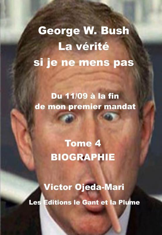 TOME 4 - La vérité si je ne mens pas