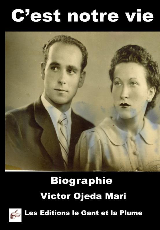 BIOGRAPHIE : C'est notre vie...