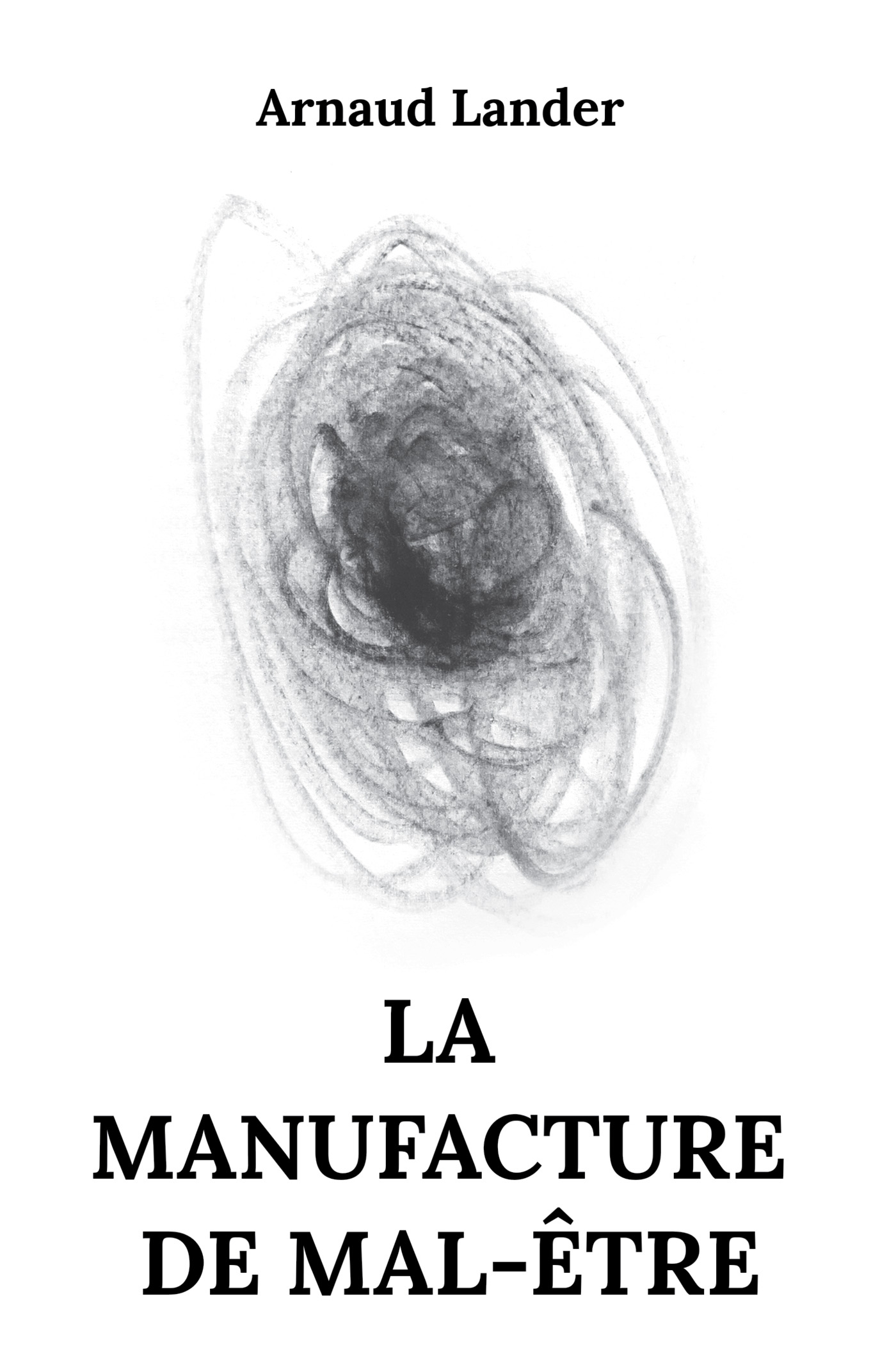 La manufacture de mal-être