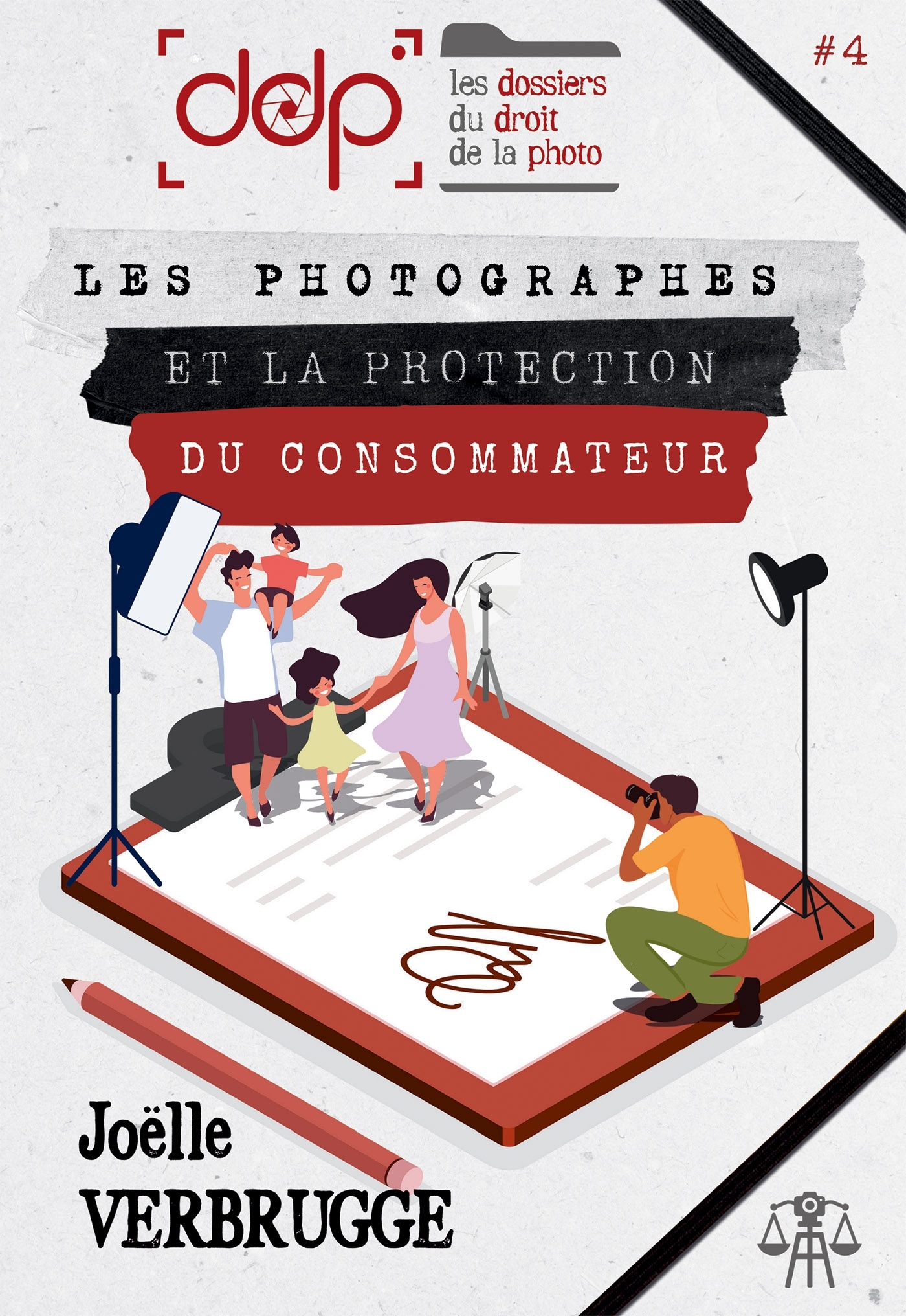 LES DOSSIERS DU DROIT DE LA PHOTO - VOLUME 4
