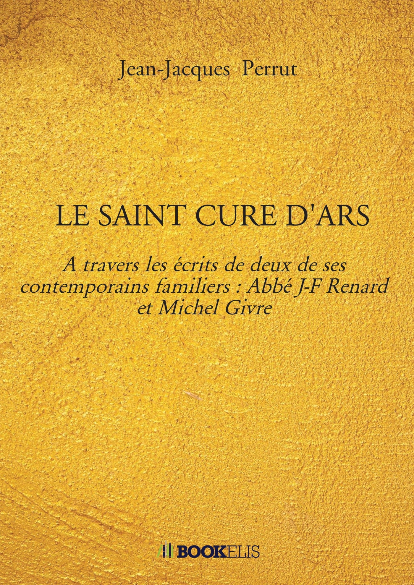 LE SAINT CURE D'ARS
