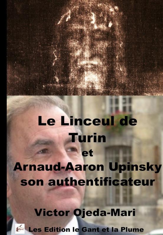 Le Linceul de Turin et Arnaud Aaron