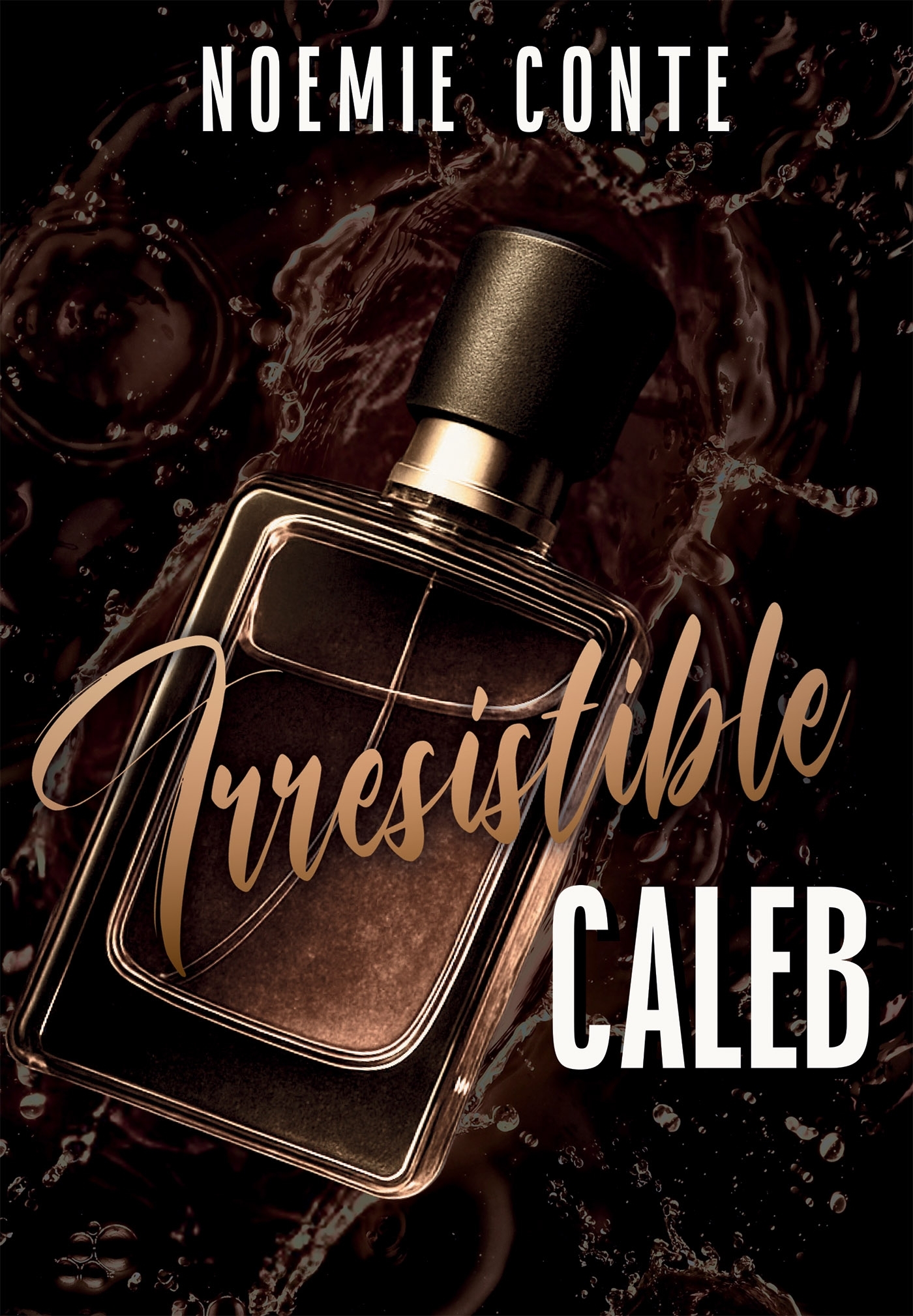 IRRÉSISTIBLE CALEB