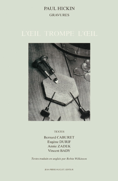 L’Œil trompe l’œil : Gravures de Paul Hickin