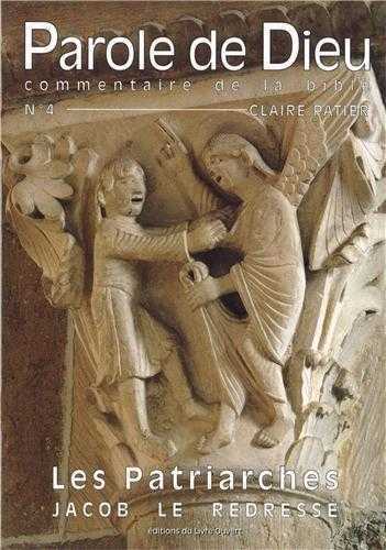 Les Patriarches - Jacob le redresseur