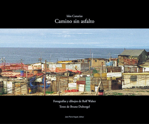 Camino sin asfalto : Islas Canarias
